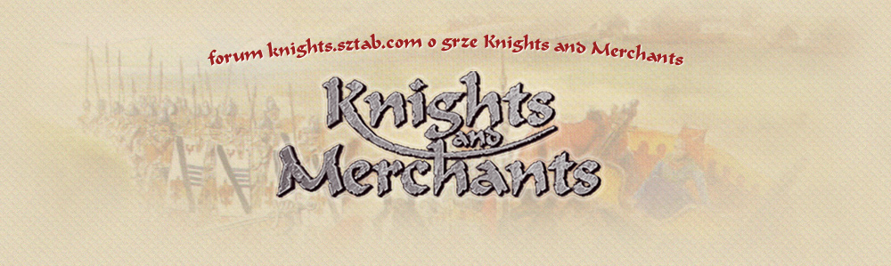 Forum knights.sztab.com o grze Knights and Merchants